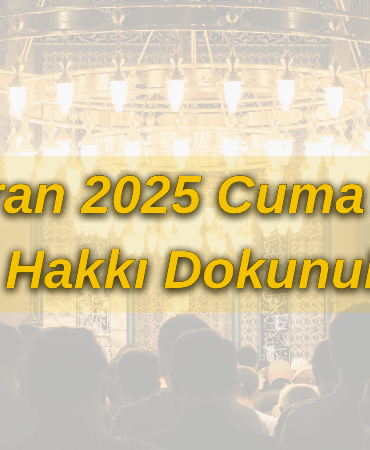 27 Haziran 2025 Cuma Hutbesi Kamu Hakkı Dokunulmazdır